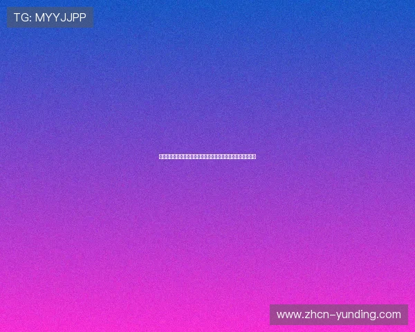 云顶新耀官网娱乐为玩家提供最公平安全的线上娱乐环境与服务 云顶新耀官网娱乐为玩家提供最公平安全的线上娱乐环境与服务